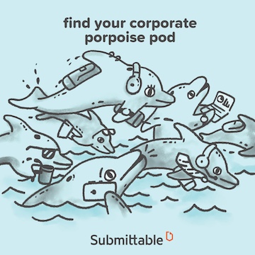 Illustration of several porpoises wearing business accessories like headphones, ties, and holding coffee cups, with the text 'find your corporate porpoise pod' above and 'Submittable' logo below.